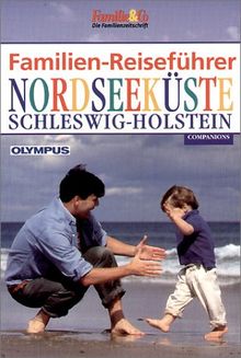 Familien-Reiseführer, Nordseeküste Schleswig-Holstein