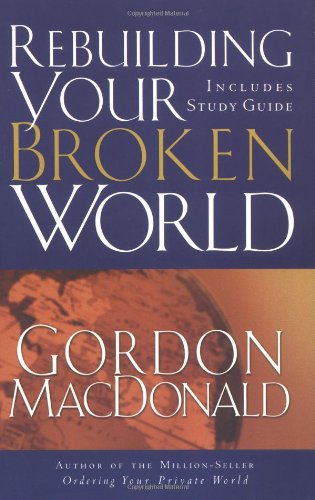 Rebuilding Your Broken World