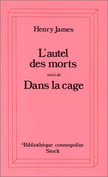 L'autel des morts. Dans la cage