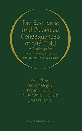 The Economic and Business Consequences of the EMU: A Challenge for Governments, Financial Institutions and Firms