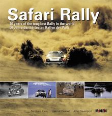 Safari Rally: 50 Jahre, der härtesten Rallye der Welt: 50 Years of the Toughest Rally in the World