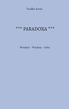 PARADOXA: Weisheit - Wisdom - Sofia