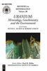Uranium: Mineralogy, Geochemistry, and the Environment (Reviews in Mineralogy & Geochemistry, Band 38)