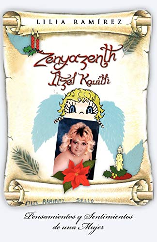 Zenyazenth Itzel Kauitli: Pensamientos y Sentimientos de una Mujer