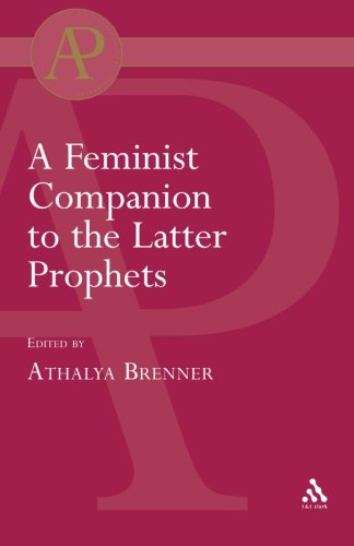 A Feminist Companion to the Latter Prophets
