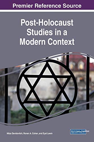 Post-Holocaust Studies in a Modern Context (Advances in Religious and Cultural Studies (ARCS))