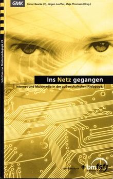 Ins Netz gegangen. Internet und Multimedia in der ausserschulischen Pädagogik