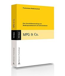 MPG & Co.: Eine Vorschriftensammlung zum Medizinprodukterecht mit Fachwörterbuch