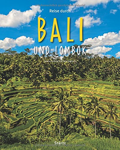 Reise durch Bali und Lombok: Ein Bildband mit über 190 Bildern auf 140 Seiten - STÜRTZ Verlag