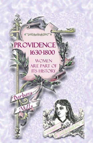 Providence: 1630-1800 - Women Are Part Of Its History