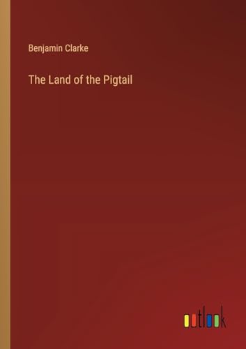The Land of the Pigtail