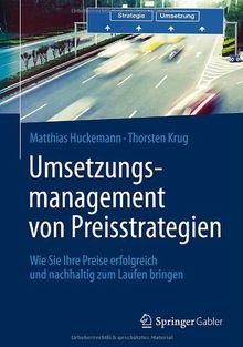 Umsetzungsmanagement von Preisstrategien: Wie Sie Ihre Preise erfolgreich und nachhaltig zum Laufen bringen