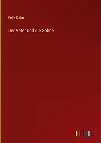 Der Vater und die Söhne