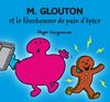 Collection Monsieur Madame (Mr Men & Little Miss): M. Glouton Et Le Bonhomme De Pain D'epice