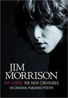 Jim Morrison: The Lords & New Creatures: The Lords & the New Creatures