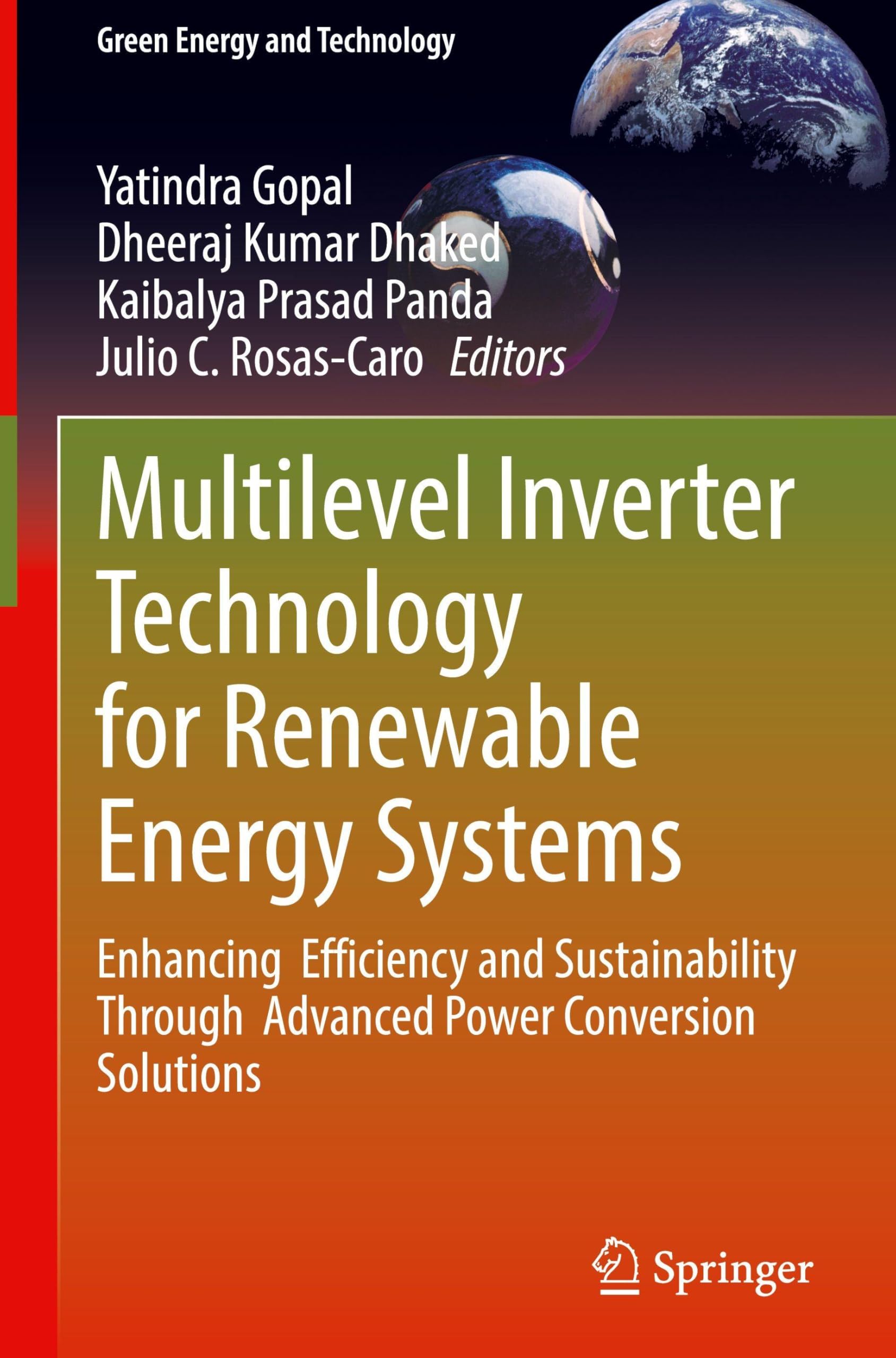 Multilevel Inverter Technology for Renewable Energy Systems: Enhancing Efficiency and Sustainability Through Advanced Power Conversion Solutions (Green Energy and Technology)
