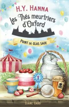 Point de glas sage: (Les Thés meurtriers d’Oxford ~ Livre 4)