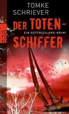 Der Totenschiffer: Ein Ostfriesland-Krimi