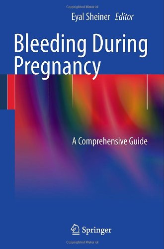 Eyal Sheiner Bleeding During Pregnancy, A Comprehensive Guide