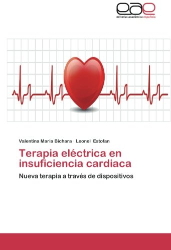 Terapia eléctrica en insuficiencia cardiaca: Nueva terapia a través de dispositivos