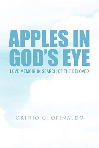 APPLES IN GOD'S EYE: Love Memoir in Search of the Beloved