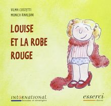 Louise et la robe rouge (Internatinal besoins et strategies)