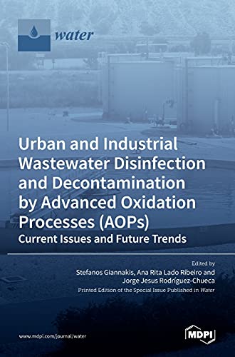 Urban and Industrial Wastewater Disinfection and Decontamination by Advanced Oxidation Processes (AOPs)