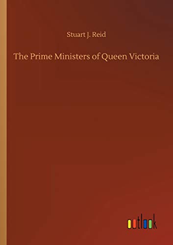 The Prime Ministers of Queen Victoria