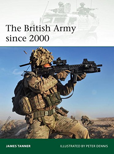 The British Army since 2000 (Elite, Band 202)