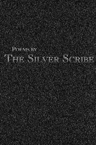 Poems by The Silver Scribe