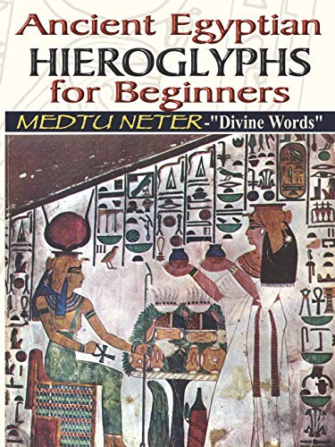 Muata Ashby Ancient Egyptian Hieroglyphs For Beginners, Medtu Neter- Divine Words