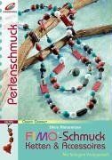 Fimo-Schmuck  Ketten & Accessoires