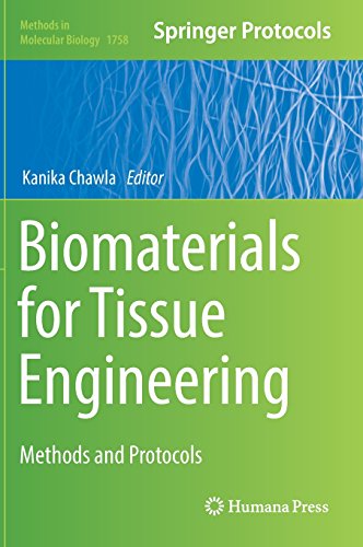 Biomaterials for Tissue Engineering: Methods and Protocols (Methods in Molecular Biology, Band 1758)