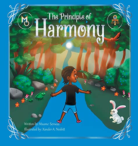 The Principle of Harmony (Melanin Origins Ma'at, Band 6)