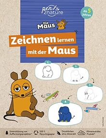 Zeichnen lernen mit der Maus. Zeichenschule für Kinder ab 5 Jahren: 25 kreative Zeichenprojekte mit Schritt-für-Schritt Anleitungen. Für Fans der Sendung mit der Maus (pen2nature kids)