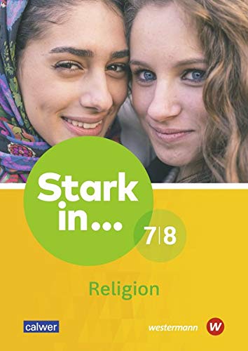 Stark in … Religion: Lern- und Arbeitsheft 7/8
