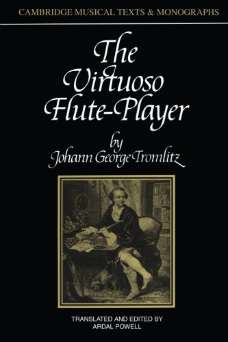 The Virtuoso Flute-Player (Cambridge Musical Texts and Monographs)
