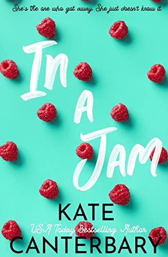 Kate Canterbary In A Jam
