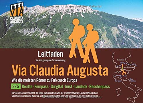 Fern-Wander-Route Via Claudia Augusta 2/5 Tirol: Leitfaden für eine gelungene Fern-Wanderung