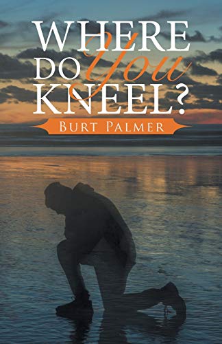 Where Do You Kneel?