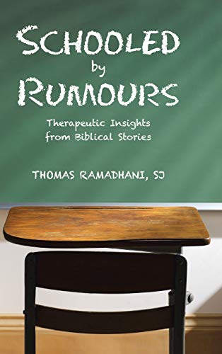 Schooled by Rumours: Therapeutic Insights from Biblical Stories