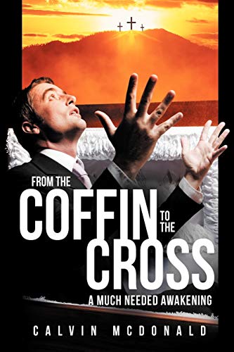 From the Coffin to the Cross: A Much Needed Awakening