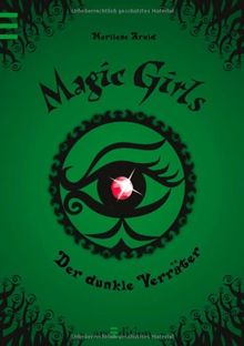 Magic Girls - Der dunkle Verräter