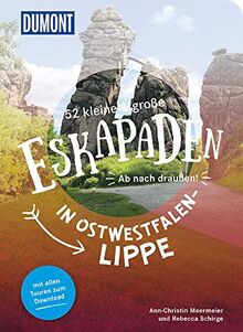 52 kleine & große Eskapaden in Ostwestfalen-Lippe: Ab nach draußen! (DuMont Eskapaden)