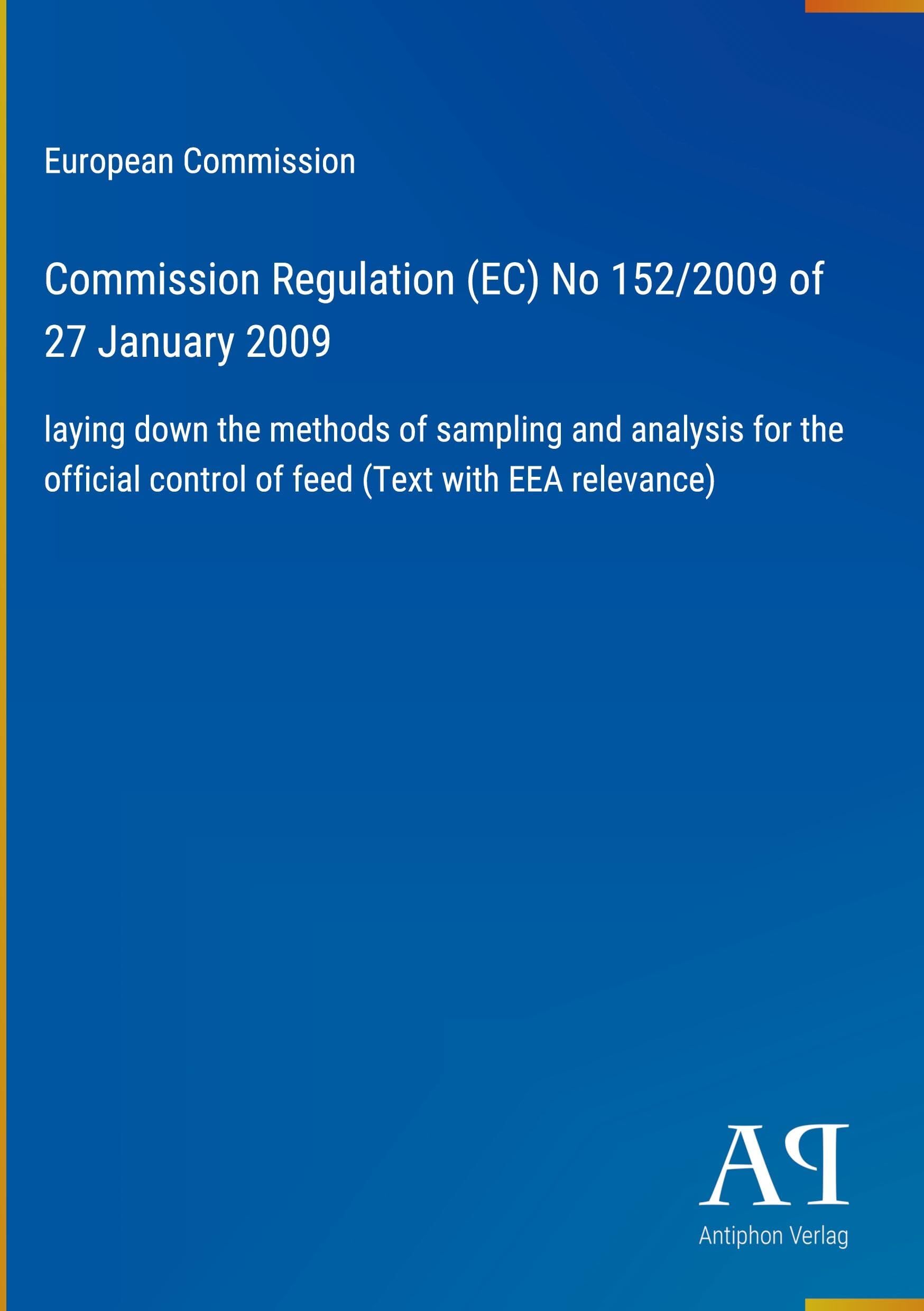 Commission Regulation (EC) No 152/2009 of 27 January 2009