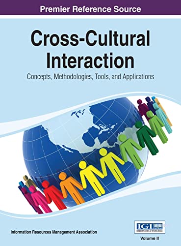Cross-Cultural Interaction: Concepts, Methodologies, Tools and Applications Vol 2