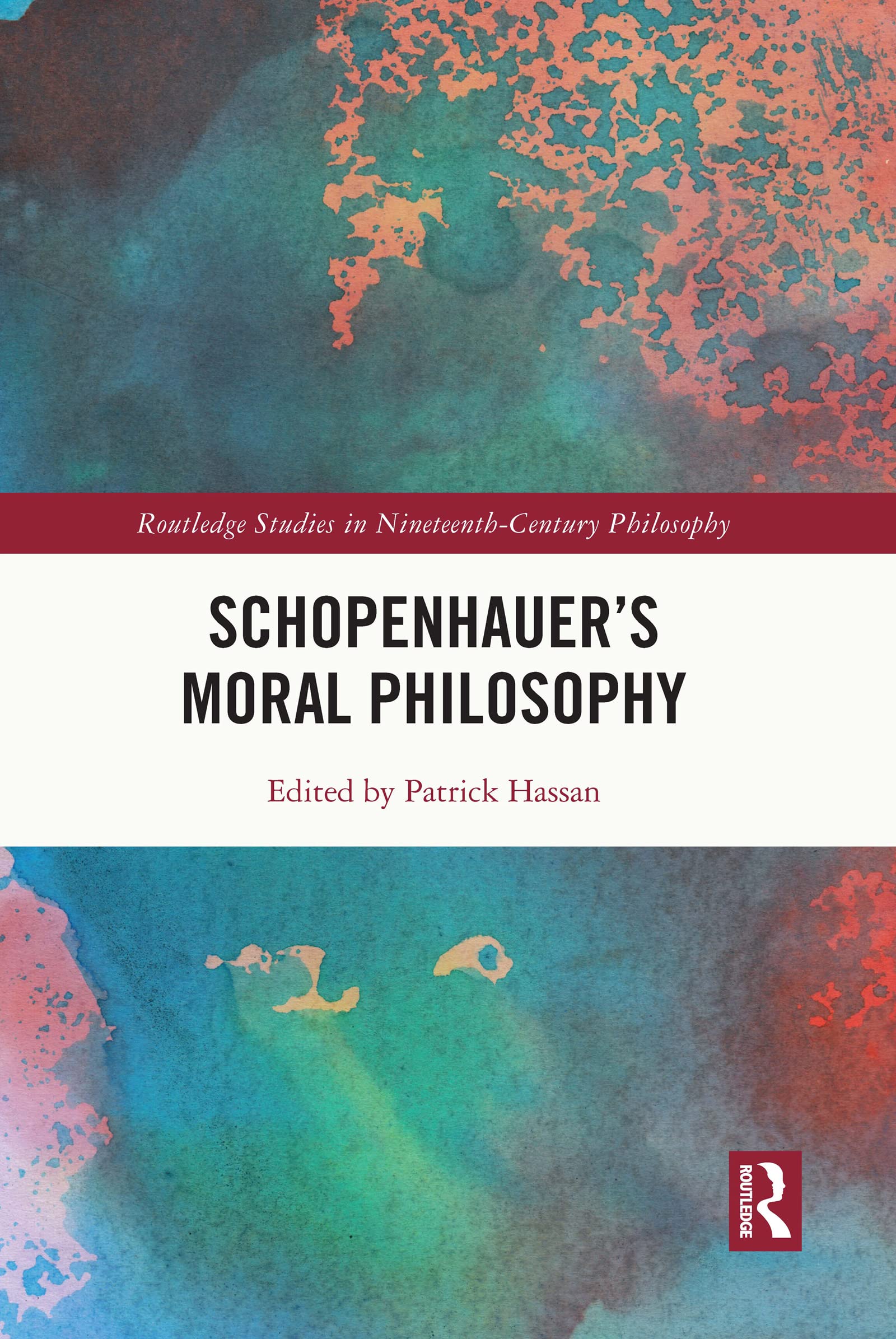 Schopenhauer’s Moral Philosophy (Routledge Studies in Nineteenth-century Philosophy)