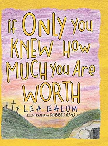 If Only You Knew How Much You Are Worth