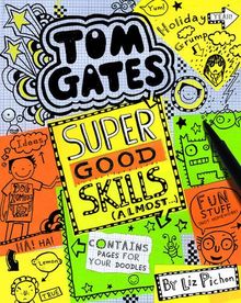 Tom Gates 10: Super Good Skills (Almost...)