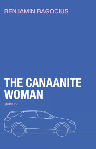 The Canaanite Woman: Poems